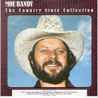 Moe Bandy - Country Store Collection
