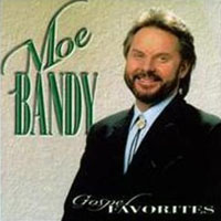 Moe Bandy - Gospel Favorites