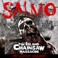 Salmo - The Island Chainsaw Massacre (The Ultimate Reloaded)