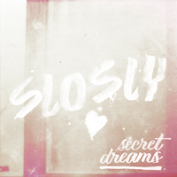 Sloslylove - Secret Dreams