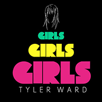 Tyler Ward - Girls Girls Girls (tribute to Miley Cyrus, P!nk, Nicki Minaj, Katy Perry & Ke$ha)