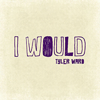 Tyler Ward - I Would (originally by Justin Bieber)