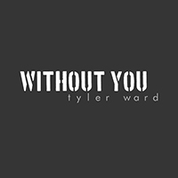 Tyler Ward - Without You (acoustic - feat. Alyson Stoner)