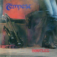 Tempest (USA, Oakland, CA) - Bootleg