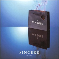 MJ Cole - Sincere (Remastered 2006 Edition: CD 2)