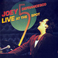 Joey DeFrancesco - Live at the 5 Spot