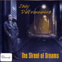 Joey DeFrancesco - The Street of Dreams