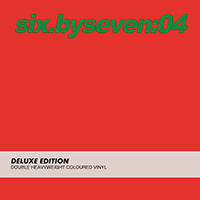 Six By Seven - 04 (Deluxe Edition)