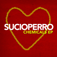 Sucioperro - Chemicals (EP)