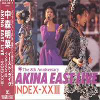Akina Nakamori - Akina East Live (CD 1)