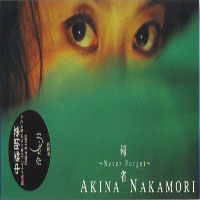 Akina Nakamori - Kisei Never Forget (Single)