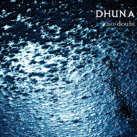 Dhuna - No Doubt