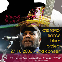 Otis Taylor - Blues & Beyond: Trance Blues Project In Concert