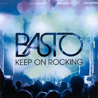 Basto! - Keep On Rocking - Extended Mix (Single)