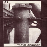 K2 (JPN) - Metal Language