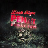 Look Right Penny - Sugar Lane