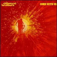 Chemical Brothers - Come with Us