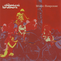 Chemical Brothers - Music: Response (EP)