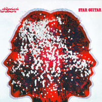 Chemical Brothers - Star Guitar (Single)