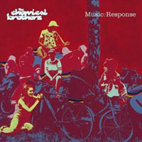 Chemical Brothers - Music: Response (Single)