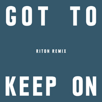 Chemical Brothers - Got To Keep On (Riton Remix) (Single)