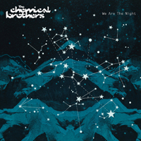 Chemical Brothers - We Are The Night (2007, remastered)