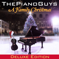 Piano Guys - A Family Christmas (Deluxe Edition)