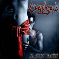 Chainsaw (POL) - A Sin Act