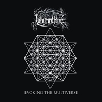 Labyrinthine - Evoking The Multiverse