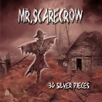 Mr. Scarecrow - 30 Silver Pieces