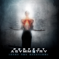 Perfect Asymmetry (RUS) - Stop The Reaction