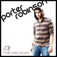 Porter Robinson - The Wildcat