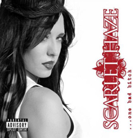 Scarlet Haze - One Bad Bitch (Explicit)
