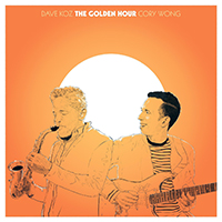 Dave Koz - The Golden Hour (feat. Cory Wong)