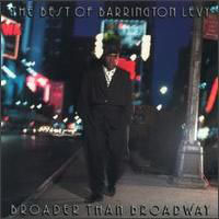 Barrington Levy - Broader Than Broadway