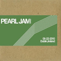 Pearl Jam - The 02, Dublin, Ireland, 06.22 (CD 1)
