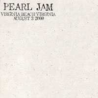 Pearl Jam - 2000.08.03 - GTE Virginia Beach Amphitheater, Virginia Beach, Virginia (CD 2)