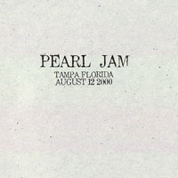 Pearl Jam - 2000.08.12 - Ice Palace, Tampa, Florida (CD 1)