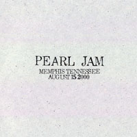 Pearl Jam - 2000.08.15 - Pyramid Arena, Memphis, Tennessee (CD 1)