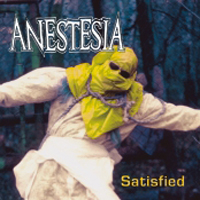 Anestesia - Satisfied