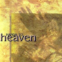 Maranatha (USA, CA) - Hands to Heaven