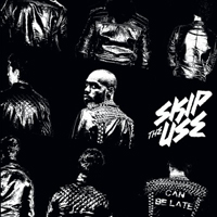 Skip The Use - Can Be Late (Bonus CD: Live Paris, October 27, 2011)