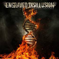 Engraved Disillusion - Embers Of Existence