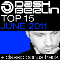 Dash Berlin - Dash Berlin Top 15: June 2011