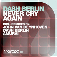 Dash Berlin - Never Cry Again (Remixes) [EP]