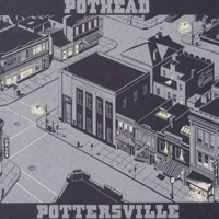 Pothead - Pottersville