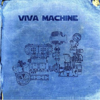 Viva Machine - Viva Machine