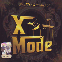 X-Mode - ! !