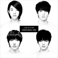 CN Blue - I Don't Know Why (Single)