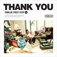 CN Blue - First Step +1 Thank You (EP)